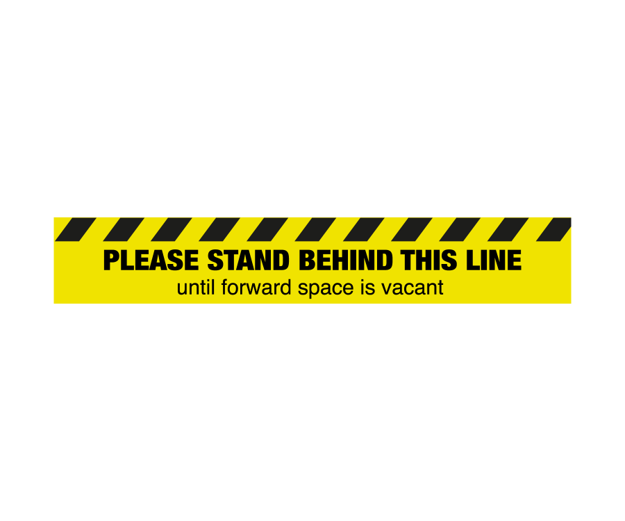 Please Stand Behind This Line Until Forward Space Is Vacant Floor Graphic 100x600mm