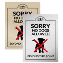 Sorry No Dogs Beyond This Point Interior Sign