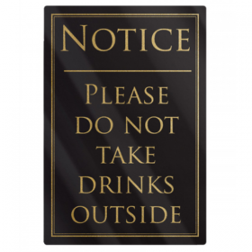 Please Do Not Take Drinks Outside Notice